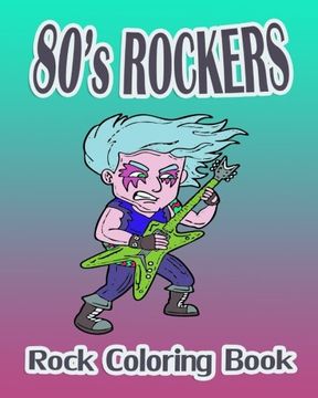 portada 80's Rockers (Rock Coloring Book)