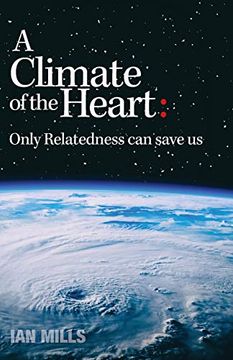portada A Climate of the Heart: Only Relatedness can Save us 