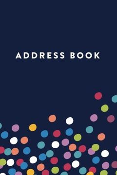 portada Address Book: Colored Dots, 6"x9", 130 Pages, Professionally Designed