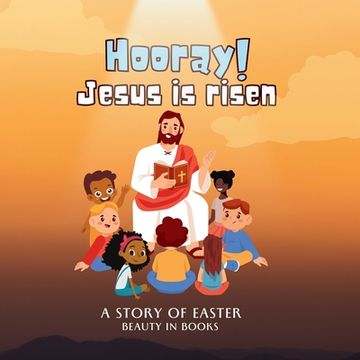 portada Hooray! Jesus is risen: A Story of Easter (en Inglés)