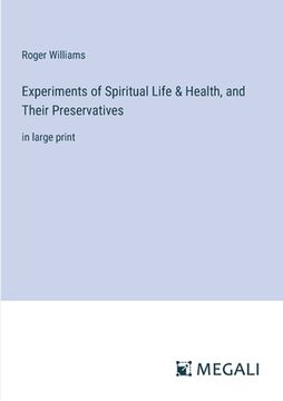 portada Experiments of Spiritual Life & Health, and Their Preservatives: in large print (en Inglés)
