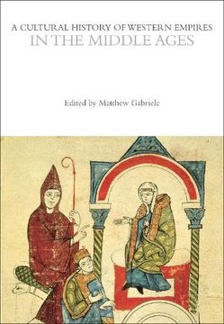 portada A Cultural History of Western Empires in the Middle Ages (en Inglés)
