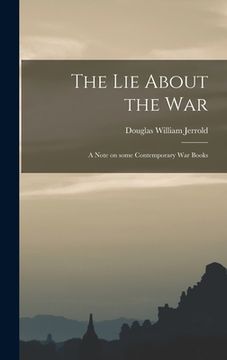 portada The Lie About the War; a Note on Some Contemporary War Books (in English)