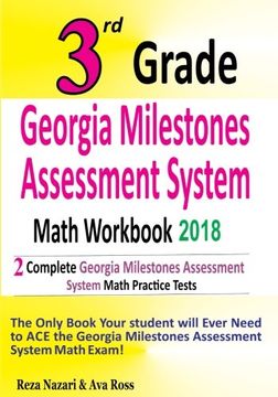 portada 3rd Grade Georgia Milestones Assessment System Math Workbook 2018: The Most Comprehensive Review for the Math Section of the Gmas Test 
