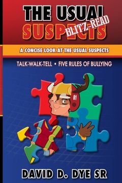 portada The Usual Suspects Blitz-Read: A concise look at the Usual Suspects, Five Rules of Bullying and TALK-WALK-TELL.