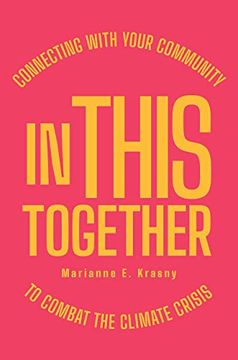 portada In This Together: Connecting With Your Community to Combat the Climate Crisis (in English)