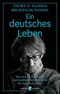 portada Ein Deutsches Leben: Was uns die Geschichte von Goebbels? Sekretärin für die Gegenwart Lehrt (en Alemán)
