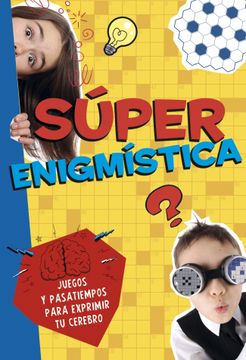 portada Súper Enigmística: Juegos Y Pasatiempos Para Exprimir Tu Cerebro (cajon Desastre) (in Spanish)