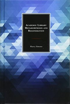portada Academic Library Metamorphosis and Regeneration (Beta Phi Mu Scholars Series)