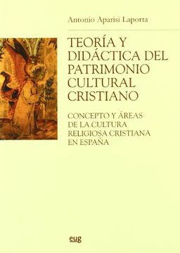 portada Teoría y Didáctica del Patrimonio Cultural Cristiano (Monográfica/ Biblioteca de Psicología y Ciencias de la Educación) (in Spanish)