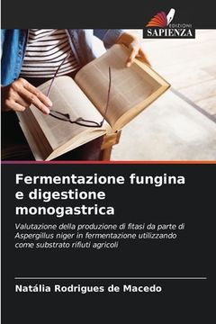portada Fermentazione fungina e digestione monogastrica (en Italiano)