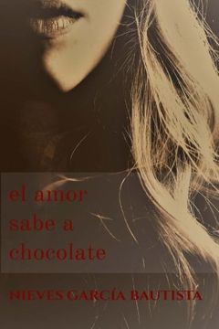 portada El amor sabe a chocolate (Spanish Edition)