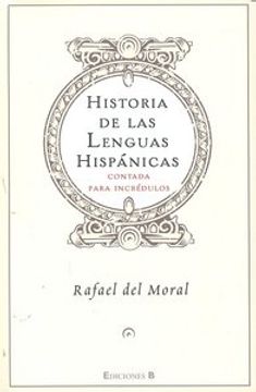 portada Historia de las Lenguas Hispanicas Contada Para Incredulos (in Spanish)