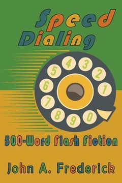 portada Speed Dialing: 500-Word Flash Fiction (en Inglés)