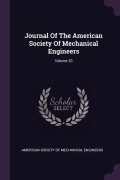 portada Journal Of The American Society Of Mechanical Engineers; Volume 33 (en Inglés)