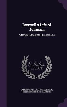 portada Boswell's Life of Johnson: Addenda, Index, Dicta Philosophi, &c