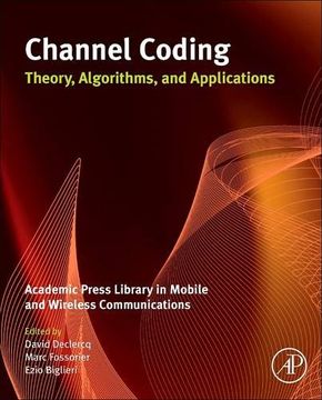 portada Channel Coding: Theory, Algorithms, and Applications: Academic Press Library in Mobile and Wireless Communications (in English)
