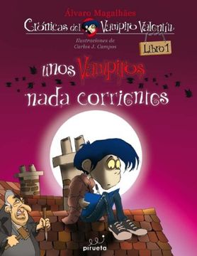 portada Vampiro Valentin 1. Unos Vampiros Nada Corrientes (Cronicas del Vampiro Valentin (in Spanish)
