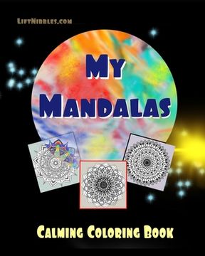 portada My Mandalas: Calming Coloring Book (en Inglés)