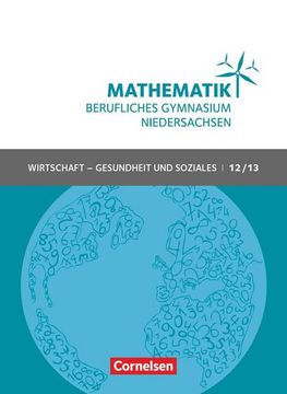 portada Mathematik - Berufliches Gymnasium Niedersachsen Klasse 12/13 (Qualifikationsphase) - Wirtschaft - Gesundheit und Soziales - Schülerbuch (en Alemán)