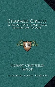 portada charmed circles: a pageant of the ages from aspasia's day to ours