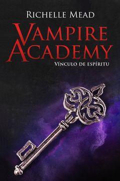 portada Vampire Academy Vinculo de Espiritu (in Spanish)