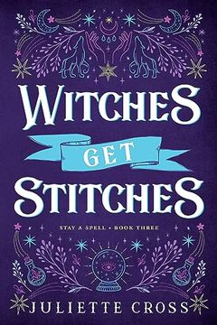 portada Witches get Stitches: Stay a Spell Book 3 (Volume 3) (en Inglés)