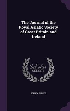 portada The Journal of the Royal Asiatic Society of Great Britain and Ireland (en Inglés)