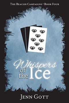 portada Whispers of the ice (The Beacon Campaigns) (Volume 4) (en Inglés)