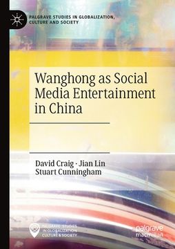 portada Wanghong as Social Media Entertainment in China (en Inglés)