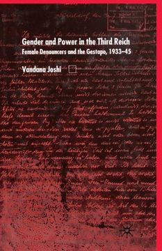 portada Gender and Power in the Third Reich: Female Denouncers and the Gestapo (1933-45) (en Inglés)