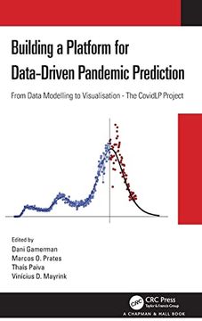portada Building a Platform for Data-Driven Pandemic Prediction: From Data Modelling to Visualisation - the Covidlp Project (en Inglés)