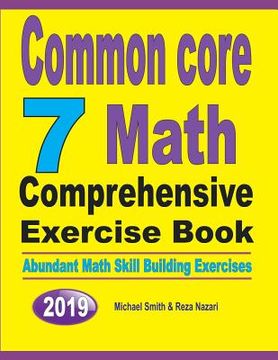 portada Common Core 7 Math Comprehensive Exercise Book: Abundant Math Skill Building Exercises