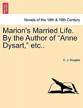 portada marion's married life. by the author of "anne dysart," etc.. (en Inglés)