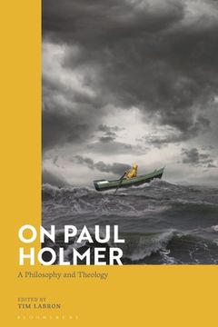portada On Paul Holmer: A Philosophy and Theology (en Inglés)