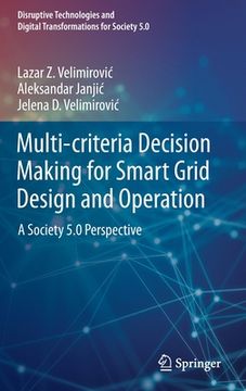 portada Multi-Criteria Decision Making for Smart Grid Design and Operation: A Society 5.0 Perspective