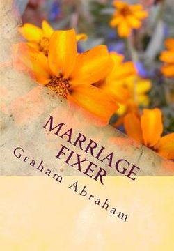 portada Marriage Fixer: by Pastor Graham Abraham (en Inglés)