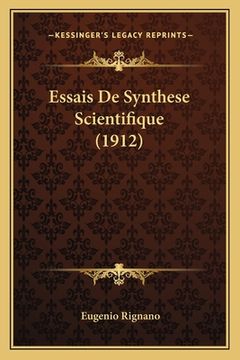 portada Essais De Synthese Scientifique (1912) (en Francés)