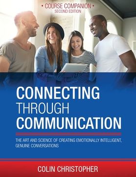 portada Connecting Through Communication: The Art and Science of Creating Emotionally Intelligent, Genuine Conversations (en Inglés)
