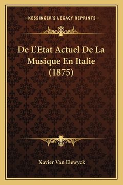 portada De L'Etat Actuel De La Musique En Italie (1875) (in French)