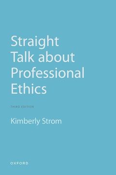 portada Straight Talk About Professional Ethics (en Inglés)