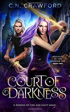 portada Court of Darkness: A Demons of Fire and Night Novel (Institute of the Shadow Fae) (en Inglés)