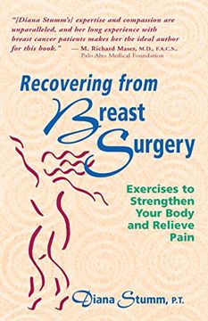 portada Recovering From Breast Surgery: Exercises to Strengthen Your Body and Relieve Pain (en Inglés)