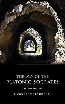 portada The way of the Platonic Socrates (Studies in Continental Thought) (en Inglés)