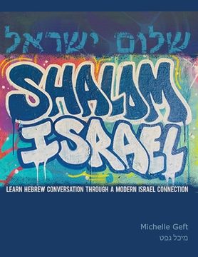 portada Shalom Israel: Learn Hebrew Conversation through a Modern Israel Connection (in English)