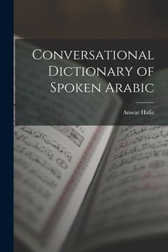 portada Conversational Dictionary of Spoken Arabic (en Inglés)