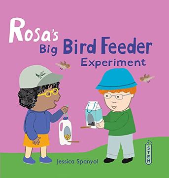 portada Rosa'S big Bird Feeder Experiment (Rosa'S Workshop 2, 4) (in English)