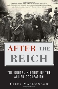 portada after the reich,the brutal history of the allied occupation