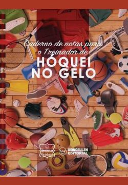 portada Caderno de notas para o Treinador de Hóquei no gelo (in Portuguese)