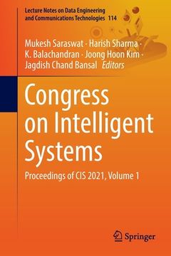 portada Congress on Intelligent Systems: Proceedings of Cis 2021, Volume 1 (en Inglés)